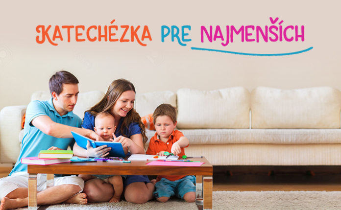 Katechézky pre najmenších katechézka pre najmenších