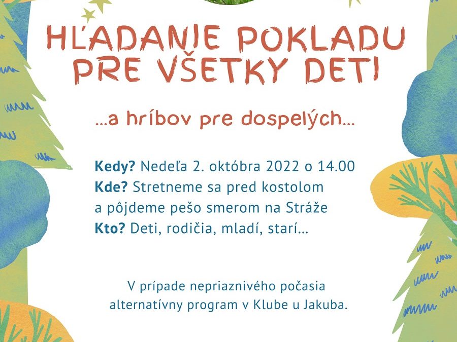 Hľadanie pokladu pre všetky deti!