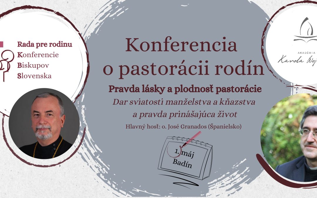 Konferencia o pastorácii rodín „Pravda lásky a plodnosť pastorácie“