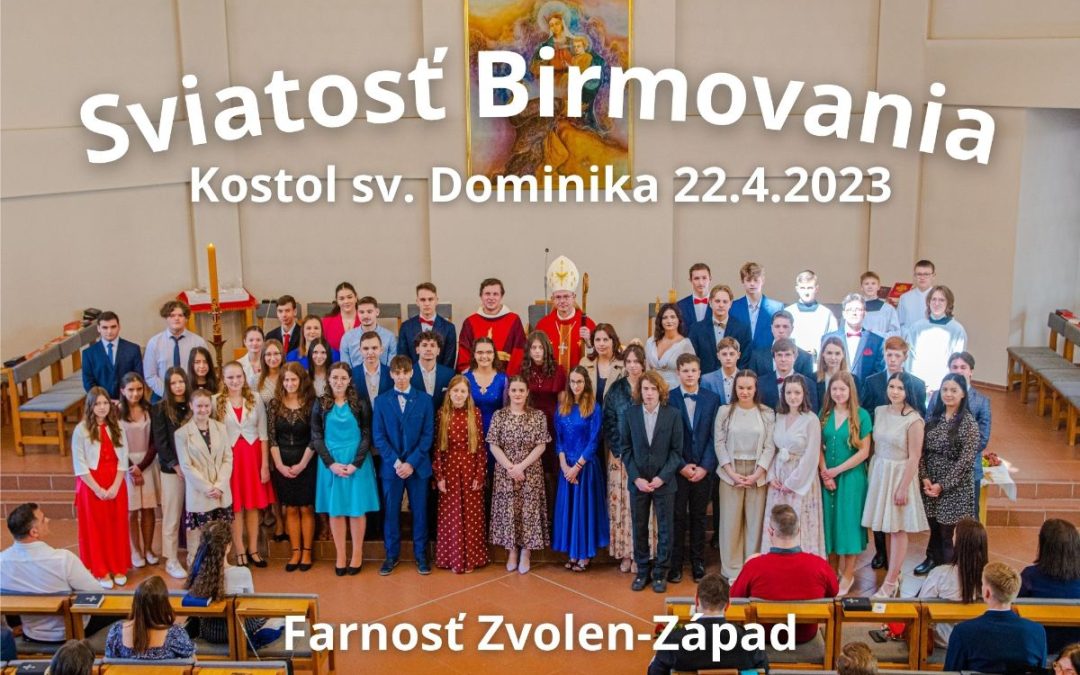 Sviatosť birmovania v našej farnosti
