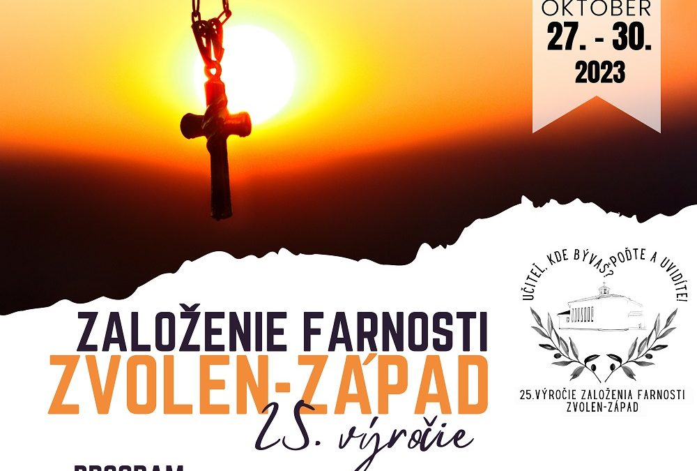 25. výročie založenia farnosti Zvolen-Západ