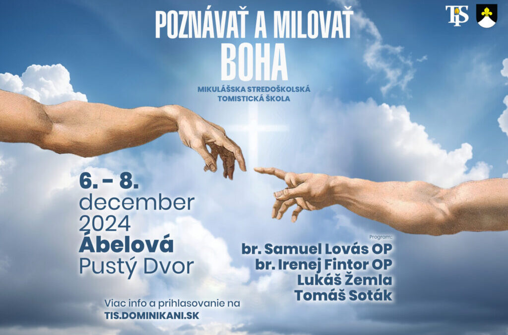 Mikulášska stredoškolská tomistická škola: Poznávať a milovať Boha