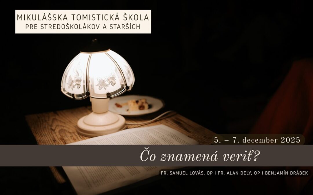 Mikulášska tomistická škola – o našej viere