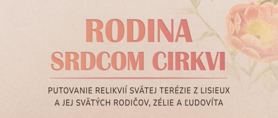Putovanie relikvií sv. Terézie z Lisieux a jej svätých rodičov