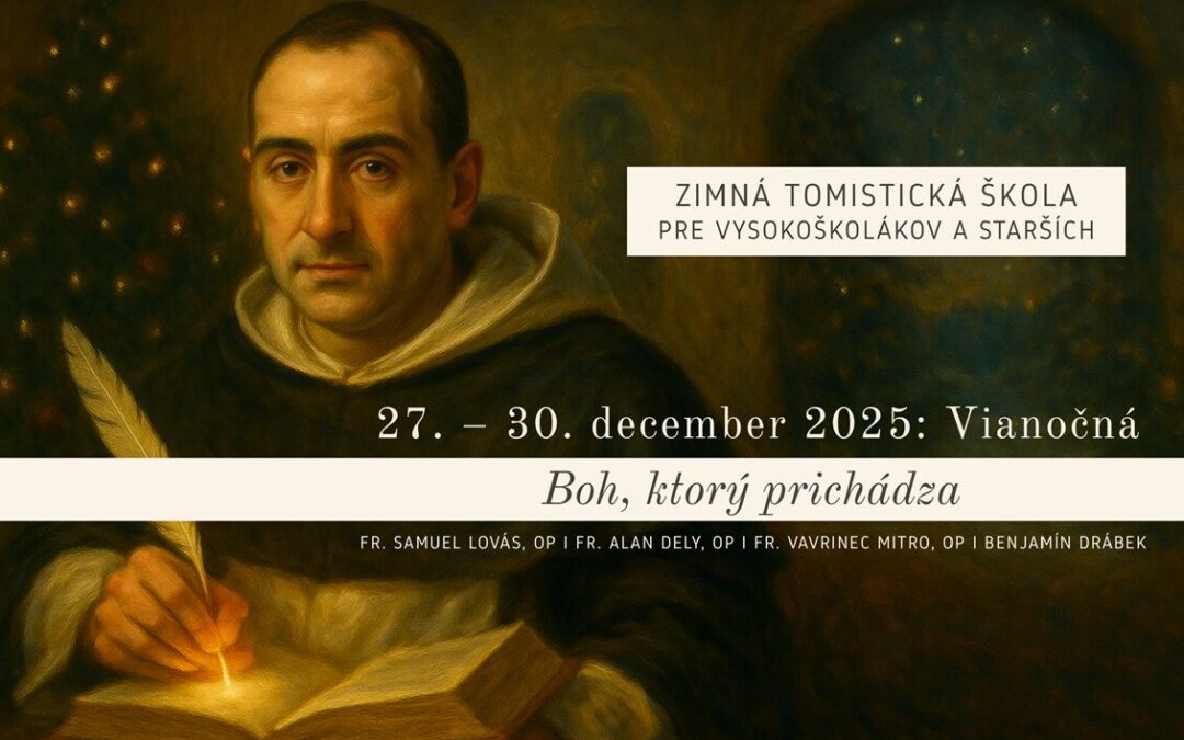 Zimná tomistická škola – 2 turnusy