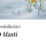 Akademiata pre stredoškolákov: O šťastí 4. - 6. 12. 2026 O šťastí
