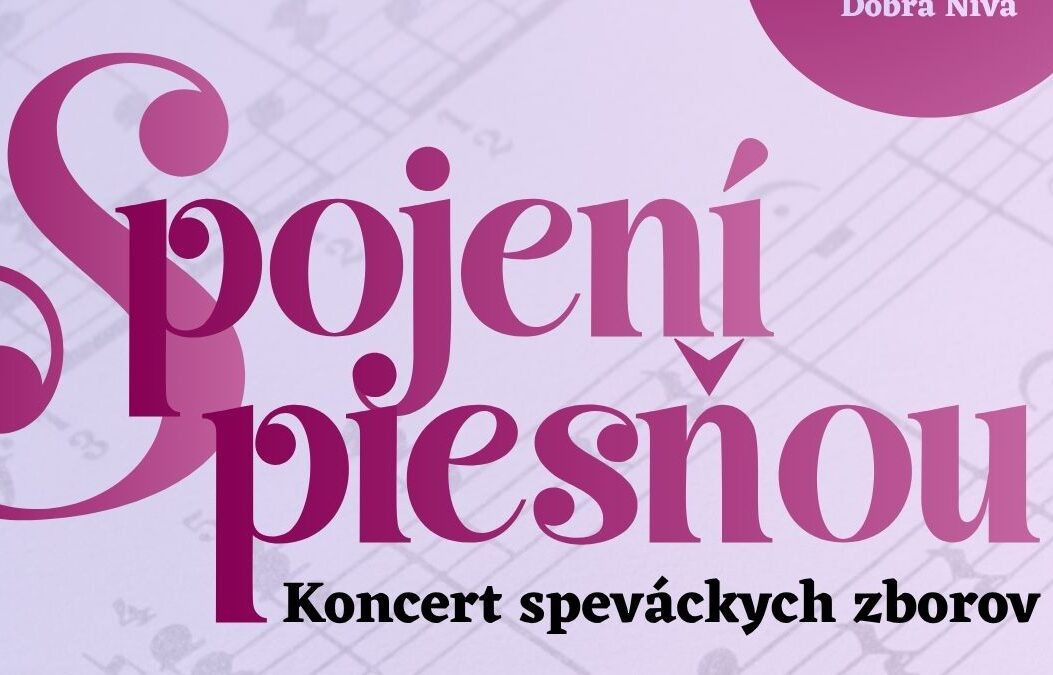 Koncert speváckych zborov v Dobrej Nive